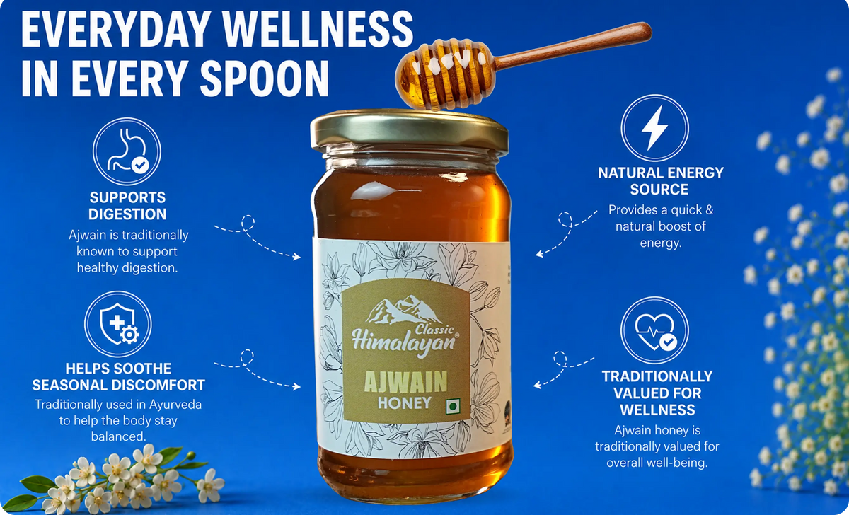 Classic Himalayan ajwain honey wellness benefits