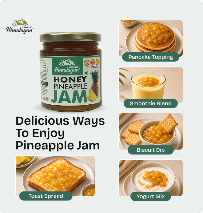 Classic Himalayan Pineapple Jam serving ideas